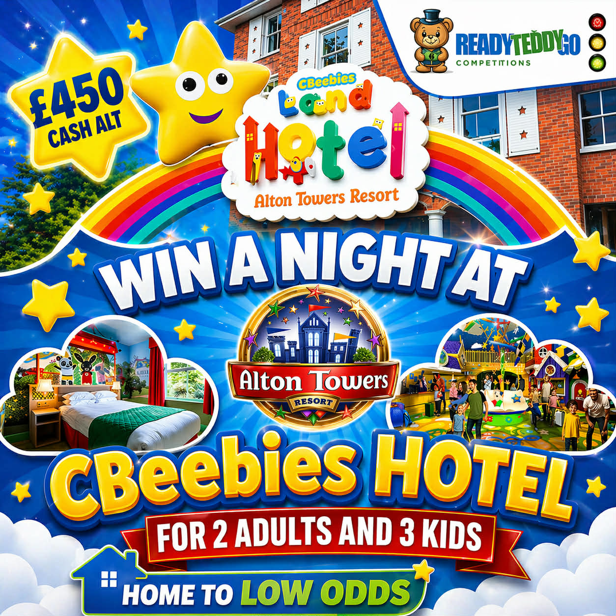WIN A TRIP TO ALTON TOWERS & 1 NIGHT STAY AT THE CBEEBIES HOTEL OR TAKE £450 CASH